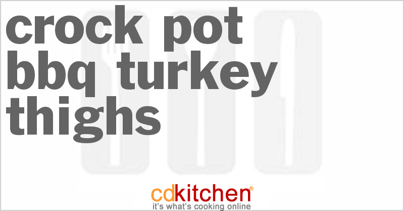 BBQ Turkey Thighs - CDKitchen.com