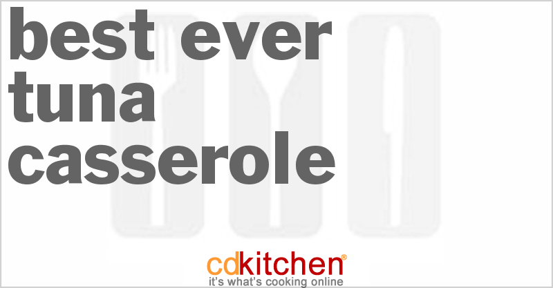 Best Ever Tuna Casserole - CDKitchen.com