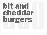 recipe for blt and cheddar burgers