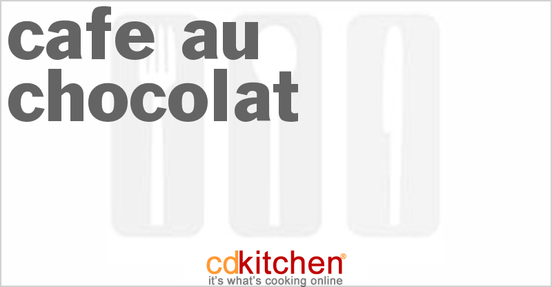 Cafe Au Chocolat - CDKitchen.com
