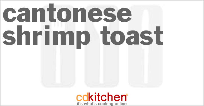 Cantonese Shrimp Toast - CDKitchen.com