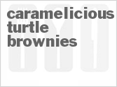 recipe for caramelicious turtle brownies