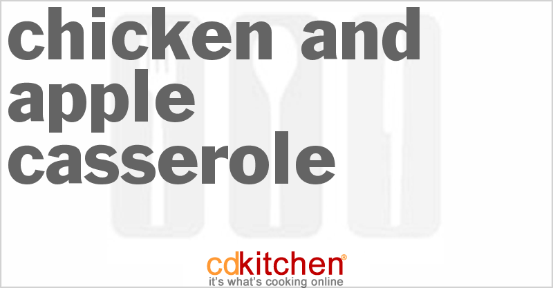 Chicken And Apple Casserole - CDKitchen.com