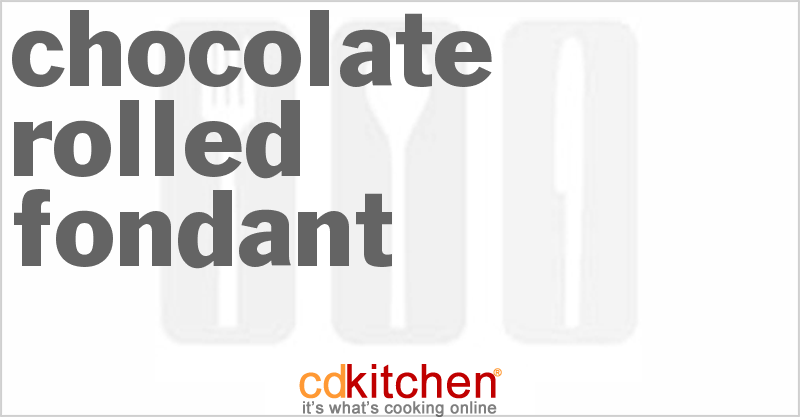 Chocolate Rolled Fondant - CDKitchen.com