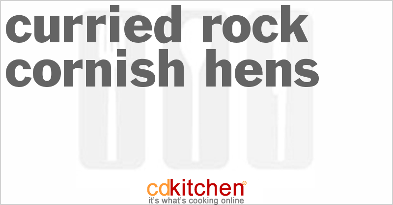 Curried Rock Cornish Hens - CDKitchen.com