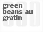 recipe for green beans au gratin