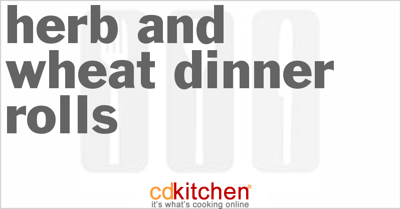 Herb And Wheat Dinner Rolls - CDKitchen.com