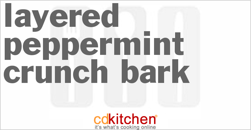Layered Peppermint Crunch Bark - CDKitchen.com