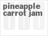 recipe for pineapple-carrot jam