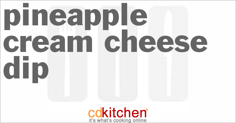 Pineapple Cream Cheese Dip - CDKitchen.com