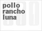 recipe for pollo rancho luna