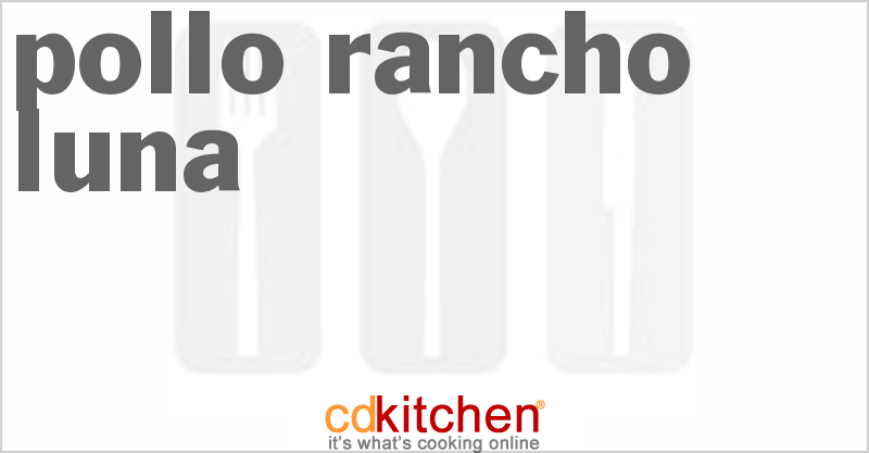 Pollo Rancho Luna - CDKitchen.com