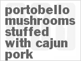 recipe for portobello mushrooms stuffed with cajun pork