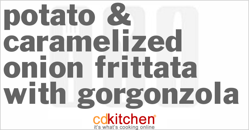 Potato & Caramelized Onion Frittata With Gorgonzola - CDKitchen.com