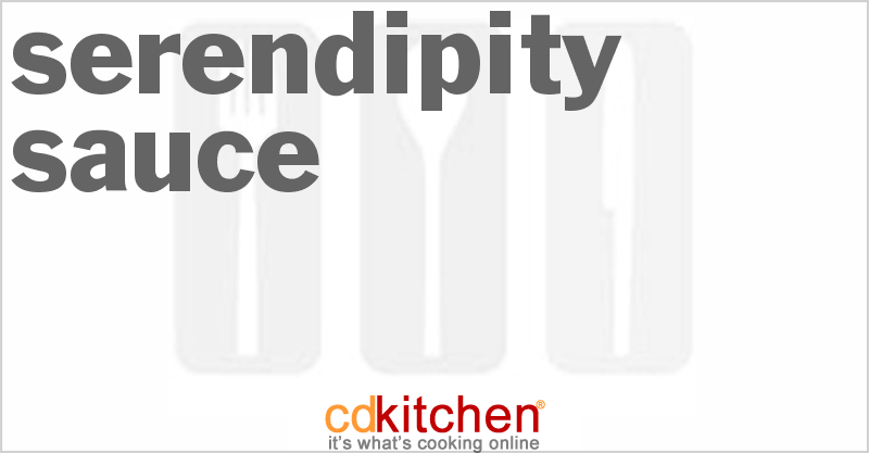 Serendipity Sauce - CDKitchen.com