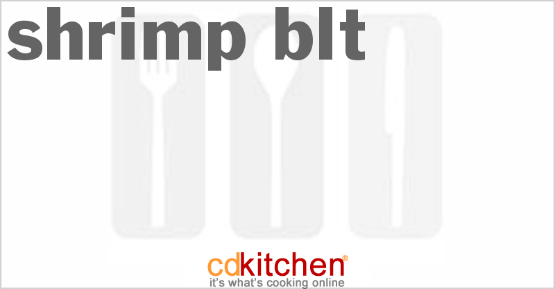 Shrimp BLT - CDKitchen.com