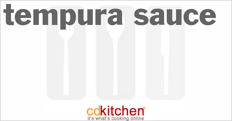 Tempura Sauce - CDKitchen.com