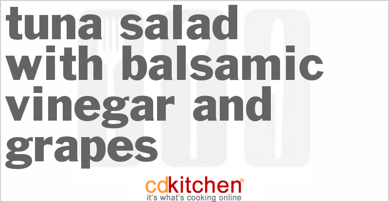 Tuna Salad With Balsamic Vinegar and Grapes - CDKitchen.com