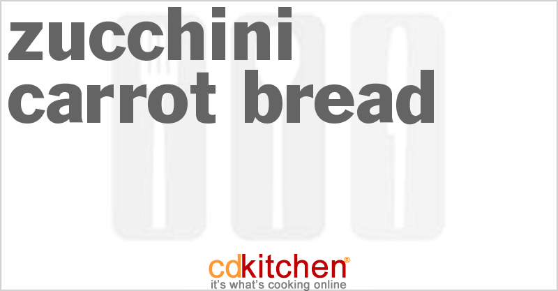 Zucchini-Carrot Bread - CDKitchen.com
