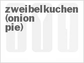 recipe for zweibelkuchen (onion pie)