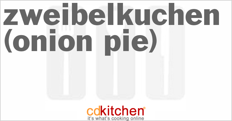 Zweibelkuchen (Onion Pie) - CDKitchen.com
