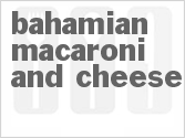recipe for bahamian macaroni and cheese (bahamas)