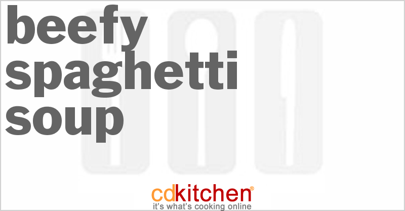 Beefy Spaghetti Soup - CDKitchen.com