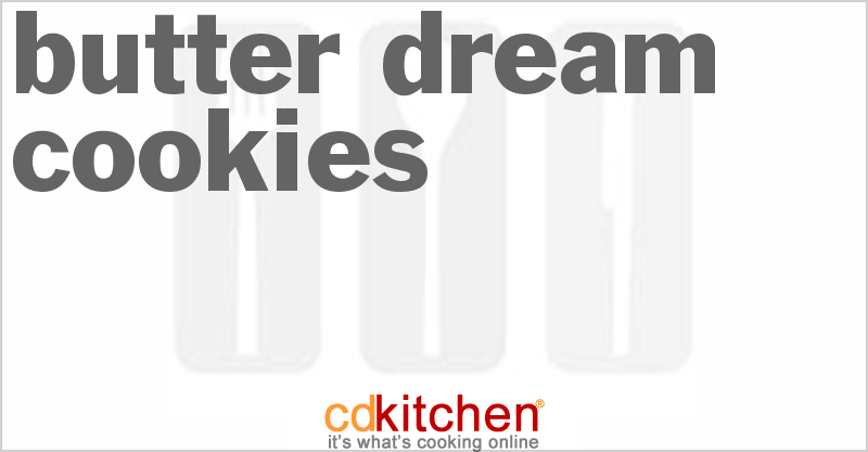 Butter Dream Cookies - CDKitchen.com