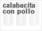 recipe for calabacita con pollo