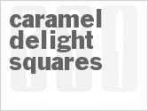 recipe for caramel delight squares