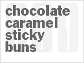 recipe for chocolate-caramel sticky buns