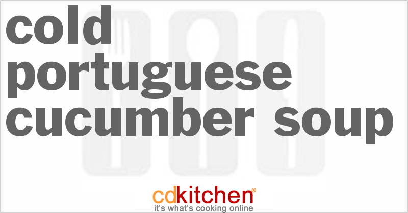 Cold Portuguese Cucumber Soup - CDKitchen.com