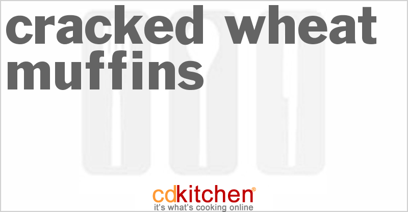 Cracked Wheat Muffins - CDKitchen.com