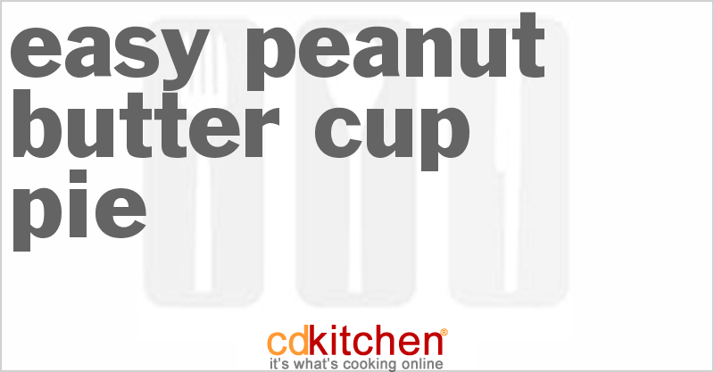 Easy Peanut Butter Cup Pie - CDKitchen.com