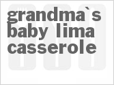 recipe for grandma's baby lima casserole