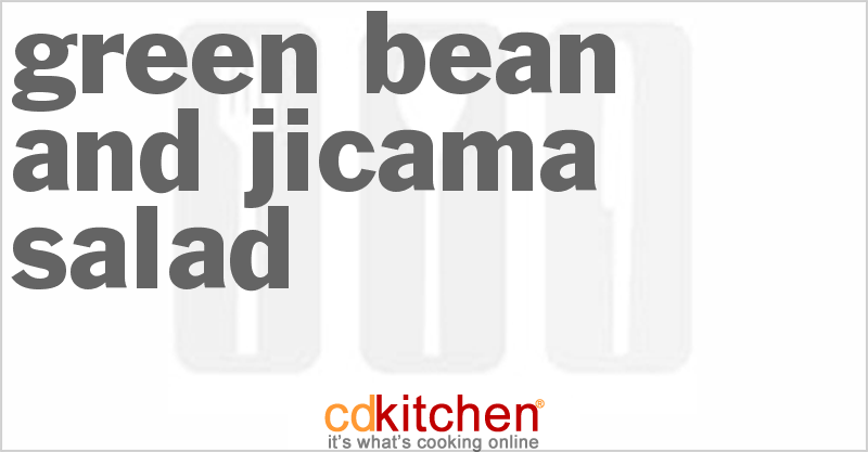 Green Bean And Jicama Salad - CDKitchen.com