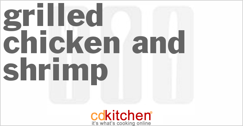 Grilled Chicken And Shrimp - CDKitchen.com