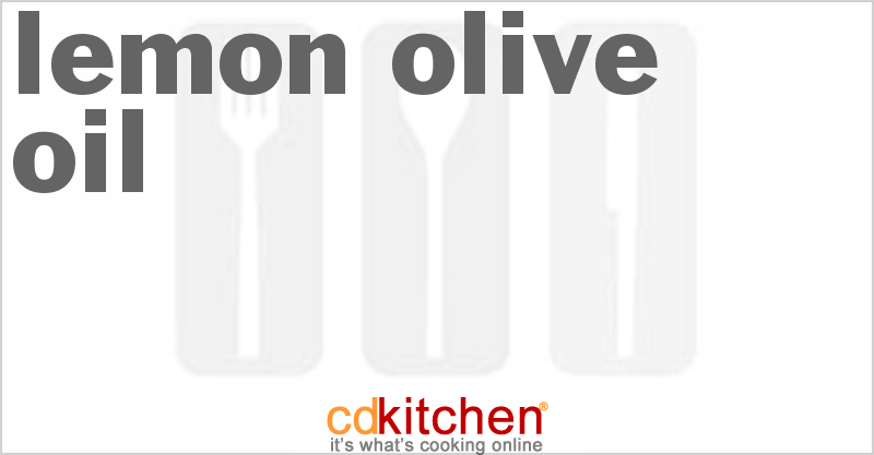 Lemon Olive Oil - CDKitchen.com