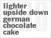 recipe for lighter upside-down german chocolate cake