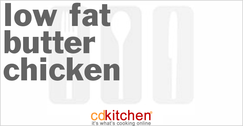 Low Fat Butter Chicken - CDKitchen.com