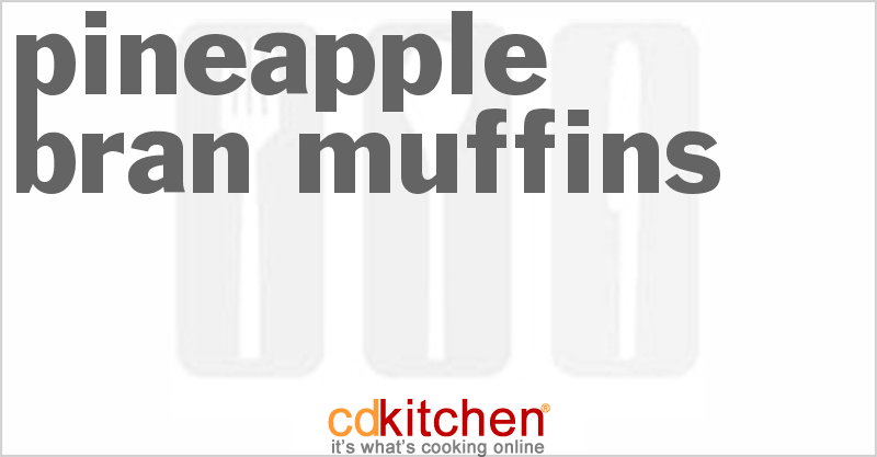 Pineapple-Bran Muffins - CDKitchen.com