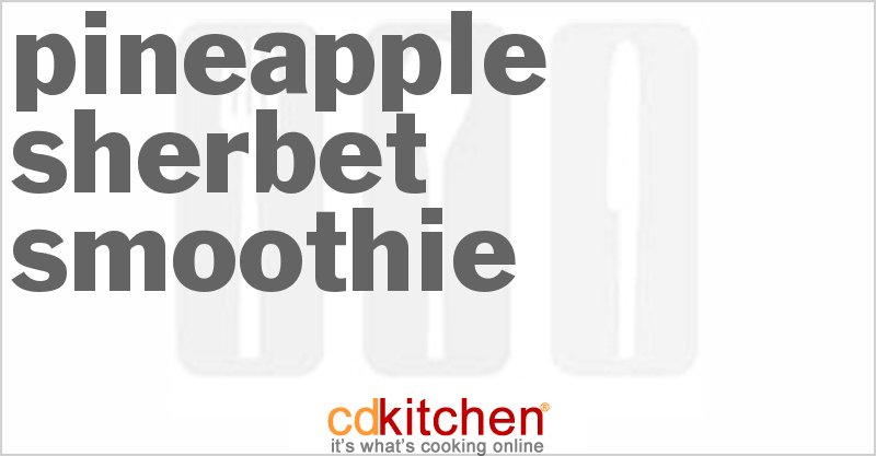 Pineapple Sherbet Smoothie - CDKitchen.com
