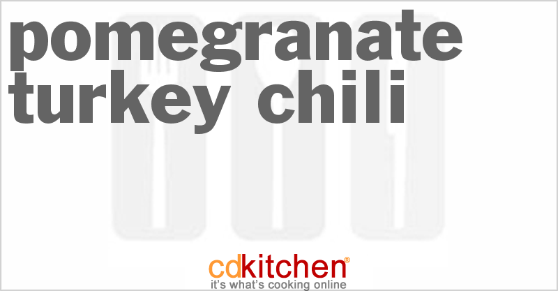 Pomegranate Turkey Chili - CDKitchen.com