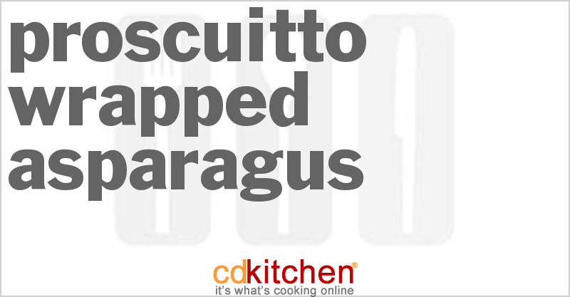 Proscuitto Wrapped Asparagus - CDKitchen.com
