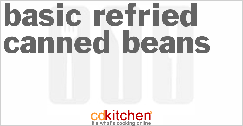 Basic Refried Canned Beans - CDKitchen.com