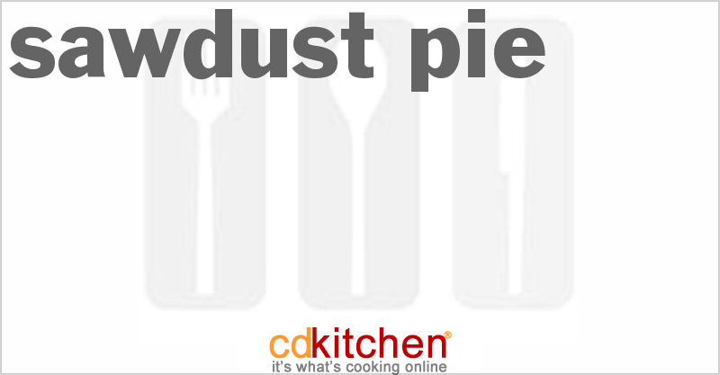 Sawdust Pie - CDKitchen.com