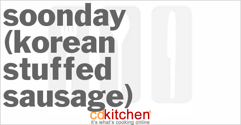 Soonday (Korean Stuffed Sausage) - CDKitchen.com