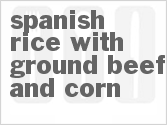 recipe for spanish rice with ground beef and corn
