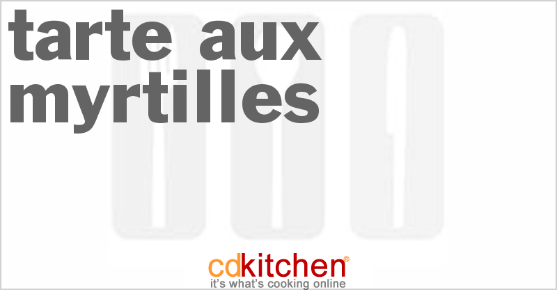 Tarte Aux Myrtilles - CDKitchen.com
