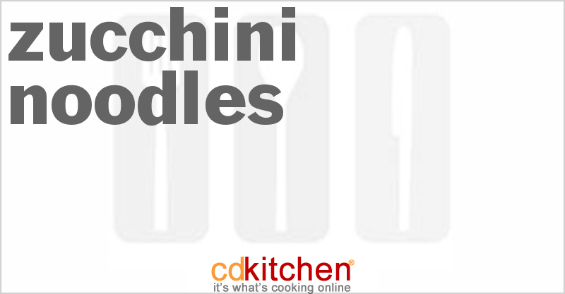 Zucchini Noodles - CDKitchen.com